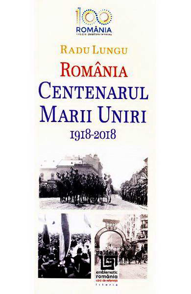 Romania - Centenarul Marii Uniri - Radu Lungu