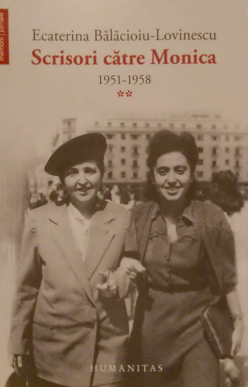 Scrisori catre Monica - 1951-1958 (vol. 2)