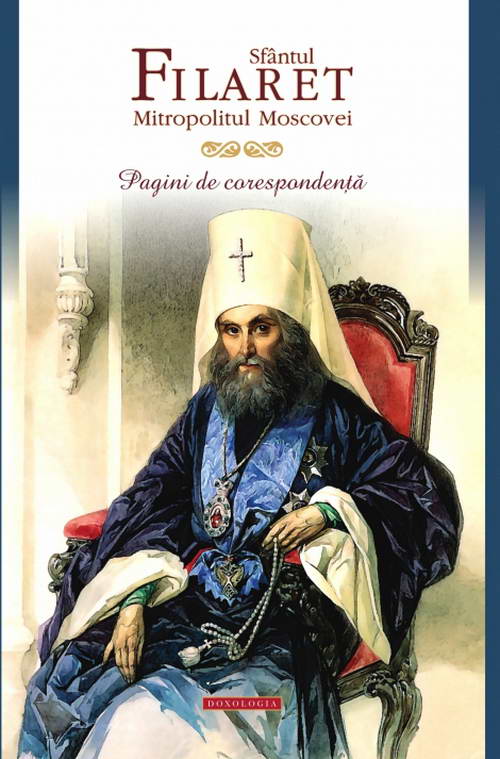 Sfantul Filaret, Mitropolitul Moscovei - Pagini de corespondenta