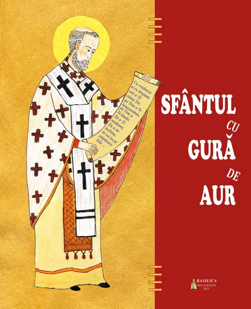 Sfantul cu Gura de Aur, cu ilustratii de Ani-Eliza Busuioc