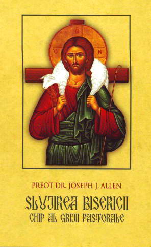 Slujirea bisericii. Chip al grijii pastorale