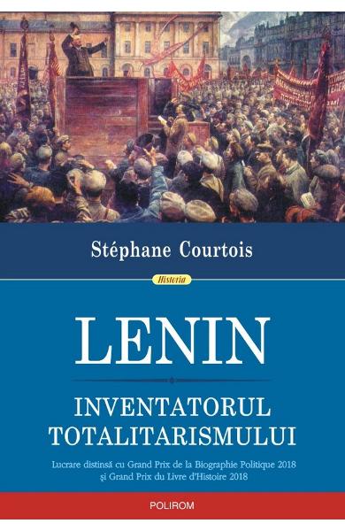 Stephane COURTOIS | Lenin, inventatorul totalitarismului