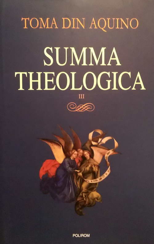 Summa theologica vol. III, Toma din Aquino