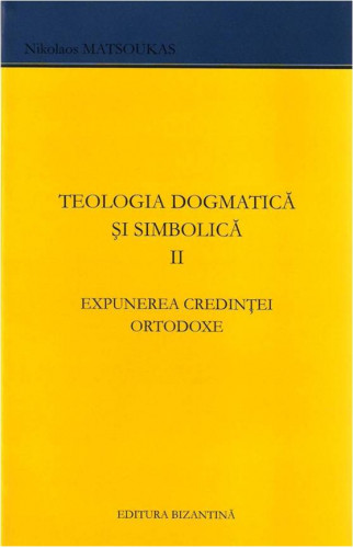 Teologia dogmatica si simbolica vol 2 de Nikos Matzoukas