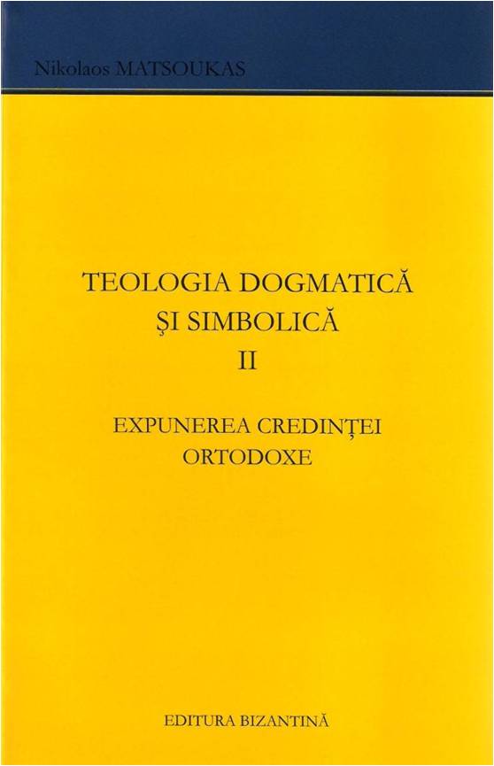 Teologia dogmatica si simbolica vol 2 de Nikos Matzoukas
