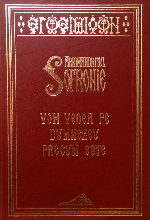 Vom vedea pe Dumnezeu precum este, Arhimandritul Sofronie