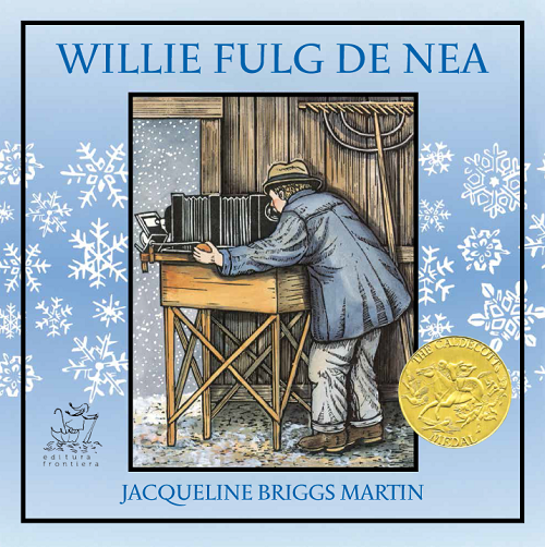 Willie Fulg de Nea, Jacqueline Briggs Martin